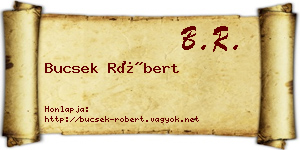 Bucsek Róbert névjegykártya